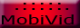 ..::MobiVid::Видеохранилище вашего телефона::..